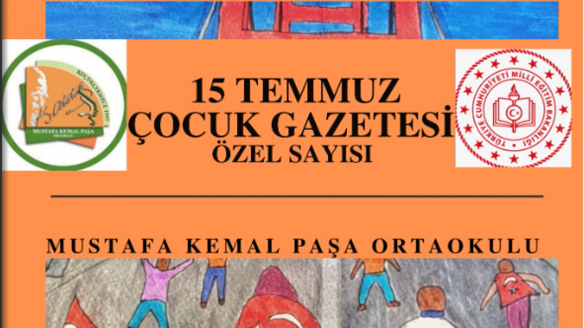 15 TEMMUZ ÇOCUK GAZETEMİZ YAYINDA